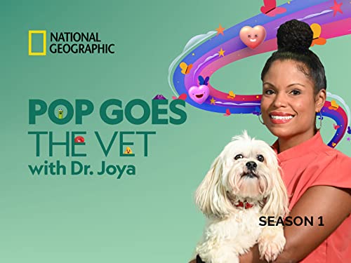 Pop Goes the Vet with Dr. Joya, s1 (fka Dr. Joya Pop Goes the Vet) - Season 1