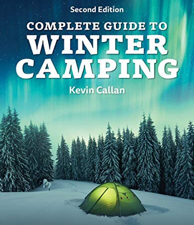 Complete Guide to Winter Camping