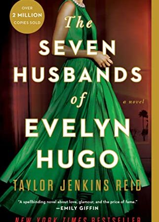 The Seven Husbands of Evelyn Hugo: A Novel