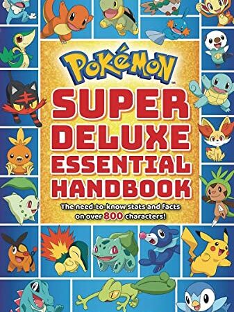 Super Deluxe Essential Handbook (Pokémon): The Need-to-Know Stats and Facts on Over 800 Characters